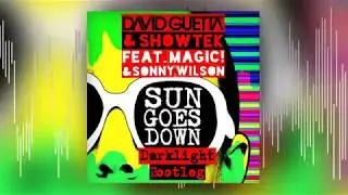David Guetta & Showtek ft  Magic! & Sonny Wilson   Sun Goes Down Darklight Bootleg PREVIEW