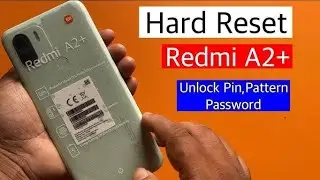 How To Hard Reset Xiaomi Redmi A2+