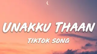 Santhosh - Unakku Thaan (Lyrics) ft. narayanan "En Paarvai UnnoduUn Pommai Kannodu [Tiktok Song]