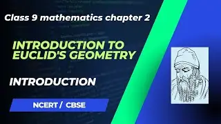 Introduction to Euclid geometry | Chapter 2 | Introduction | class 9 mathematics | NCERT