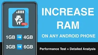 How to increase RAM on any Android smartphone + IS IT WORTH IT?
