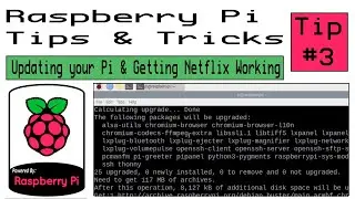 Raspberry Pi Tips & Tricks - Tip 3 - Updating your Pi & Getting Netflix Working