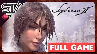 SYBERIA 2 | FULL GAME WALKTHROUGH GUIDE