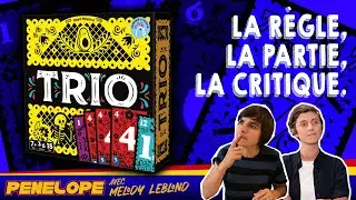 [ TRIO ] - La règle, la partie, la critique ! Avec Melody Leblond et Maud Chalmel :)