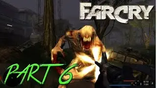 Far Cry - Part 6 