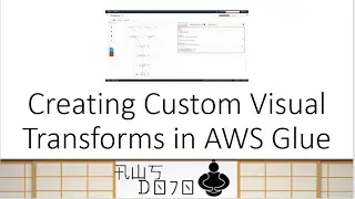 AWS Tutorials - Creating Custom Visual Transforms in AWS Glue