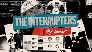 The Interrupters - "My Heart" (Lyric Video)