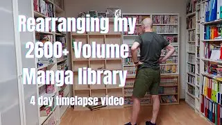 Rearranging my 2600+ manga collection:  book shelves building timelapse