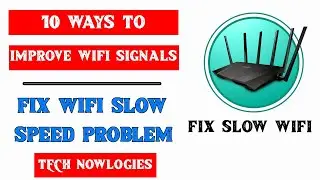 10 Ways To Boost Your Wifi Speed|  Follow The Steps To Boost Your Wifi Signals