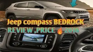 Jeep compass bedrock Review| Price | 2018 limited etition | Car Guru |