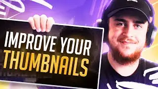 Thumbnail Tips - How To Improve Your YouTube Thumbnails