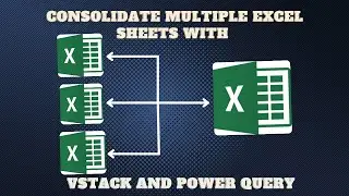 Consolidate Monthly Data in Excel: VSTACK vs Power Query Techniques
