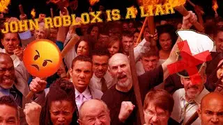 John Roblox is a liar!! :angryemoji :angryemoji