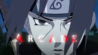 ARCADE- Itachi Sad Edit [EDIT/AMV]