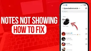 How to Fix Instagram Notes Feature Not Showing | Full Guide