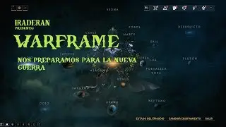 IRADERAN PRESENTA: WARFRAME nos preparamos para la nueva guerra