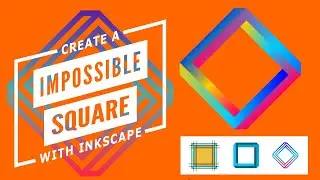Inkscape Tutorial: Create An Impossible Square Step By Step (2020)