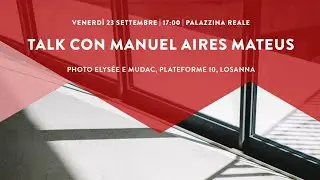 Talk con Manuel Aires Mateus