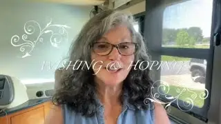 Wishing and Hoping - A Free Sample Patreon Video From Flylady Kat