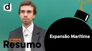 HISTÓRIA: EXPANSÃO MARÍTIMA | MINUTO RESUMO | DESCOMPLICA