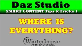 Daz Studio SMART CONTENT Tips and Tricks 1, Where is everything?