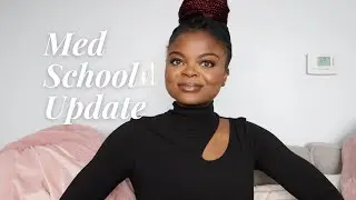 Med School Update