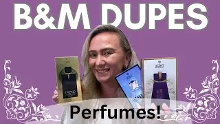 B&M BEAUTY DUPES | BEST I'VE SMELT ❤️ #dupes #whatsnew #gifted