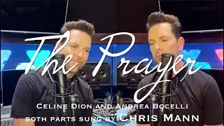 THE PRAYER - Chris Mann sings BOTH Celine Dion and Andrea Bocelli's Parts with DUAL VOICES