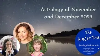 Astrology of November and December 2023