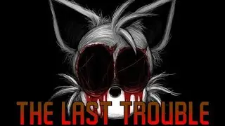 [fnf] The Last Trouble (Triple Trouble R15 Mix) [+Flp]