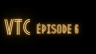 VTC - Vie ma journée Episode #6