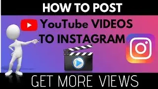 How To Post A Youtube Video On Instagram