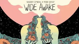 Maddy O'Neal - Wide Awake feat. Torii Wolf