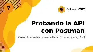 API REST con Spring Boot | 7 | Probando la API con Postman