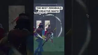 THE BEST ZERO BUILD CREATIVE MAPS! Codes in description! 