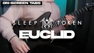 Euclid - SLEEP TOKEN (Guitar Cover w/TABS for 7 String)