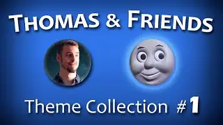 Thomas & Friends - Theme Collection #1 🔵