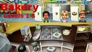Cooking Fever - Bakery - All Levels 1-5 Complete Walkthrough |With All 3 Stars|⭐️⭐️⭐️