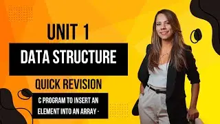 C program to Insert an element into an Array || Data Structure || unit 1