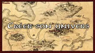 Créer son univers (tips)