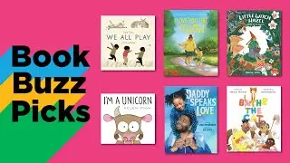 Book Buzz | New Picture Books (ages 3-5)