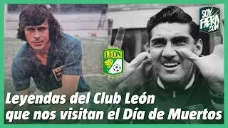 Leyendas del Club León que nos visitan el Día de Muertos