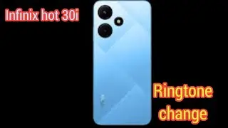 How To Change Ringtone In Infinix Hot 30i, How To Set Ringtone In Infinix Hot 30i, Ringtone Setting
