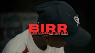 BIRR - KUN KARMA KO FAL || PROD.
