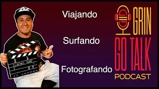 Fotografia e Viagens - Grin Go Talk #9 - Hiroshi Surf (Pinguim)