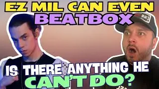 EZ MIL BEATBOX TOO? EZ Mil - BeatBox Freestyle REACTION