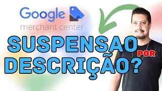 Descrição Errada suspende conta no GOOGLE MERCHANT CENTER? + EXPLICAÇÕES