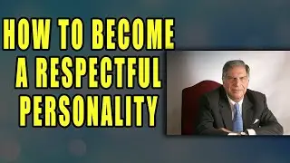 How to become Respectful personality