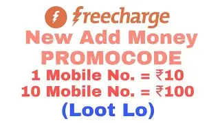 Freecharge New Add Money Promocode Offer Get Rs 100 For Free