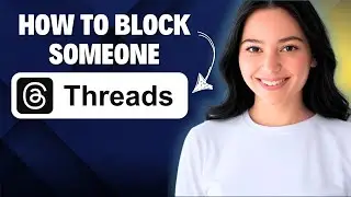 How To Block Someone On Threads 2025 (Step By Step)